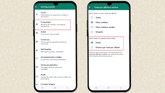 Duas telas de celular. Na primeira, a imagem da tela de "Configurações" do WhatsApp, selecionando a opção "Privacidade". Na segunda, a tela de "Visto por último e online", com a seleção de "Quem pode ver quando estou online - Todos".