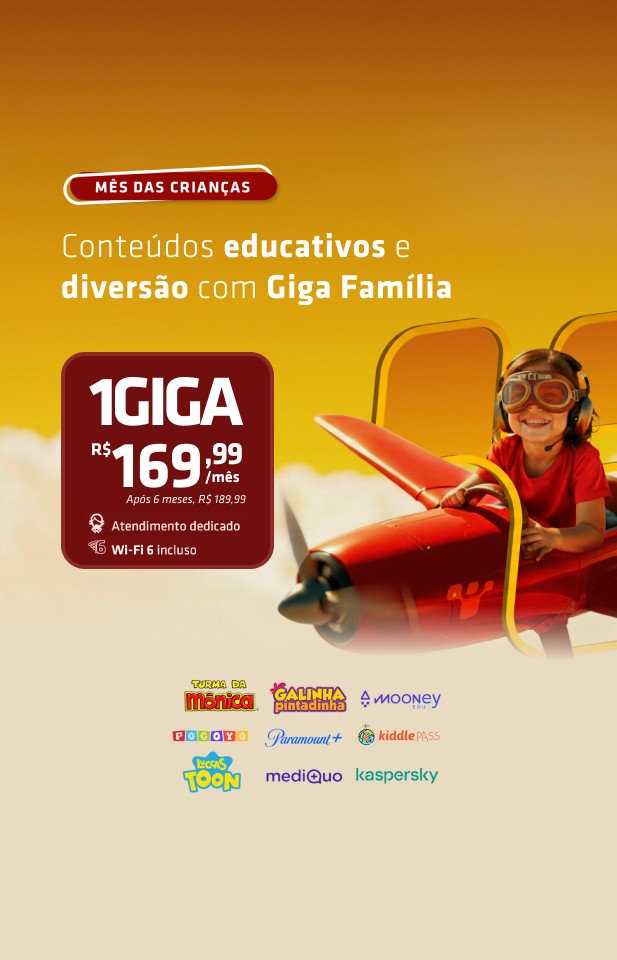 Banner Mês das Crianças - Internet 1 Giga por R$ 169,99/mês (Após 6 meses, R$ 189,99).